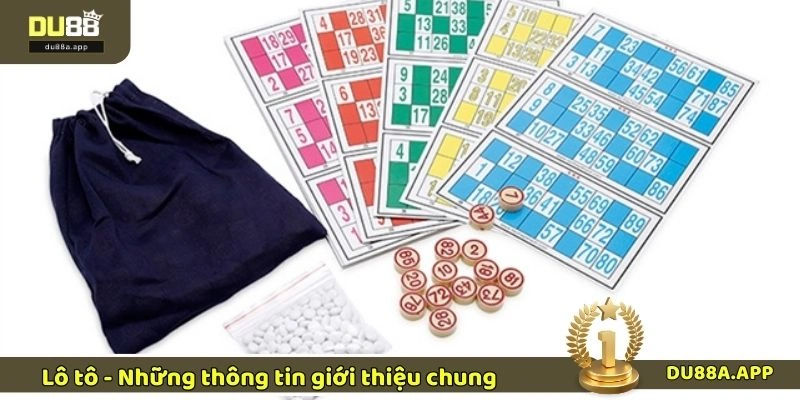 5 Cách Chơi Lô Tô Trúng Thưởng Lớn Ít Người Biết Nhất 1 Lô tô - Những thông tin giới thiệu chung