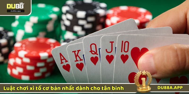 Luật chơi xì tố hay và chi tiết nhất dành cho tân binh 2 Người chơi cần nắm rõ được các kiến thức cơ bản của luật chơi xì tố