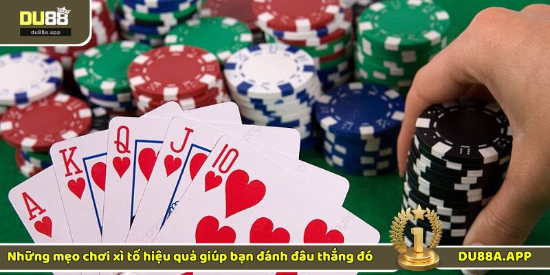 Luật chơi xì tố hay và chi tiết nhất dành cho tân binh 3 Bí kíp chơi xì tố hiệu quả người chơi cần áp dụng