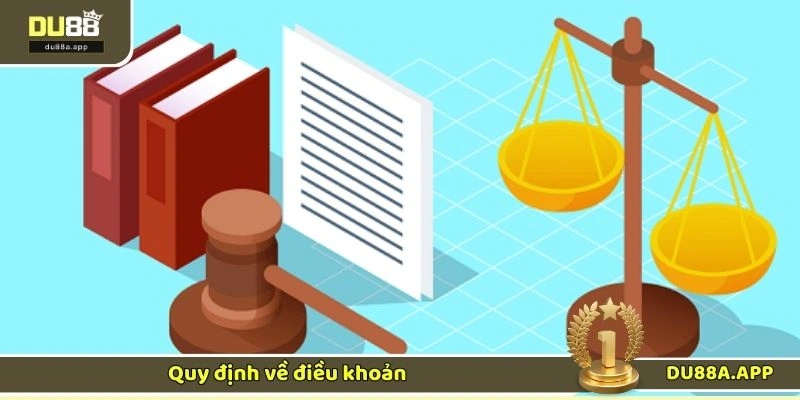 Điều khoản sử dụng DU88 2 Quy định về điều khoản